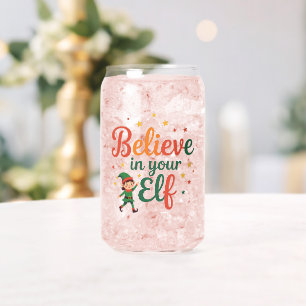 Believe In Your Elf Can Glass