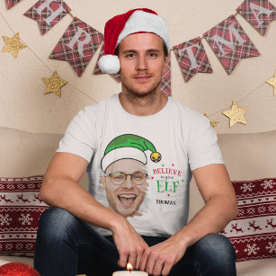 Believe In Your Elf Fun Photo Christmas T-Shirt
