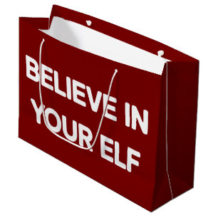 Believe In Your Elf Funny Xmas Matching Family Large Gift Bag