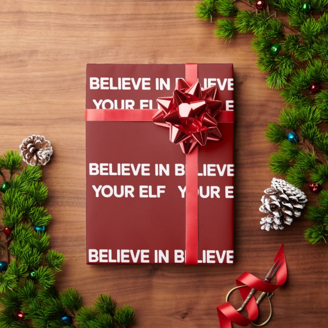 Believe In Your Elf Funny Xmas Matching Family Wrapping Paper (Holiday Gift)