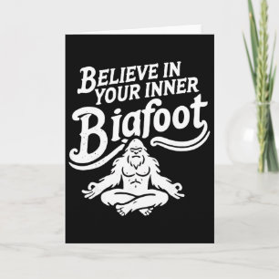 Believe In Your Inner Bigfoot Funny Groovy Meditat Card