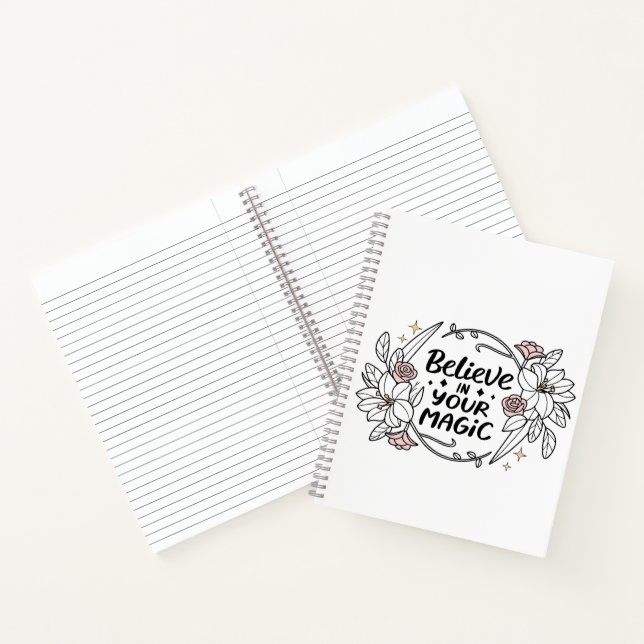 Believe in Your Magic – Floral Typography Roses  Notebook (Inside)