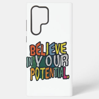 Believe in your Potential  Samsung Galaxy Case