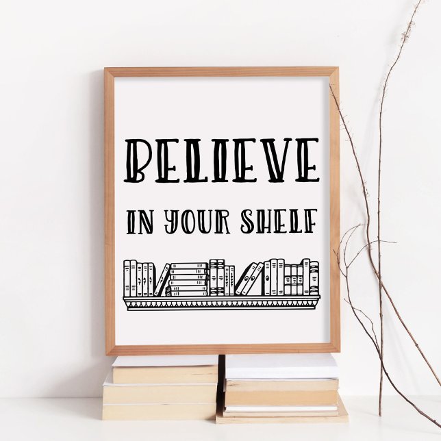 Believe in your shelf poster (Creator Uploaded)