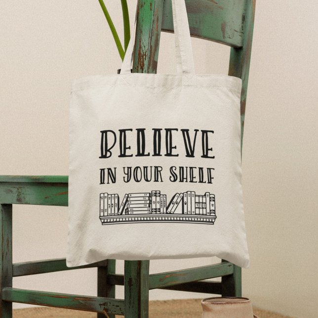 Believe in your shelf tote bag (Creator Uploaded)