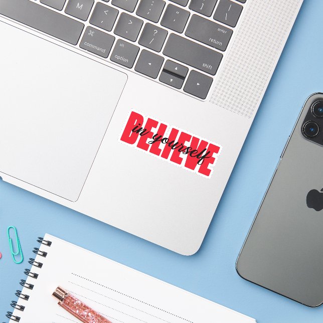 Believe in yourself (Laptop w/ iPhone)