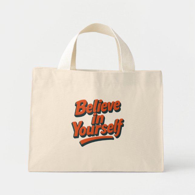 Believe in Yourself - 3D Bold Typography Mini Tote Bag (Front)