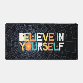 Believe in Yourself Abstract Desk Mat
