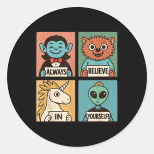 Believe In Yourself_ Adorable Monster & Alien Classic Round Sticker