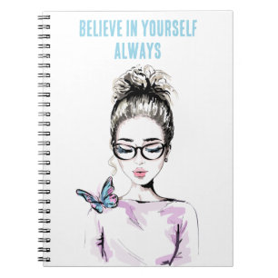 Believe in Yourself, Always Notebook