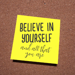 Believe In Yourself and All That You Are Positive Post-it Notes