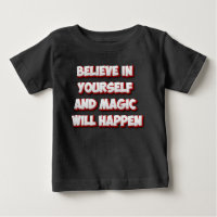 Believe in Yourself and Magic Will Happen