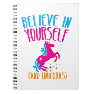 Believe in yourself (and unicorns) notebook