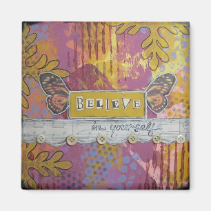"Believe in Yourself" Art Magnet by Nancy Lefko