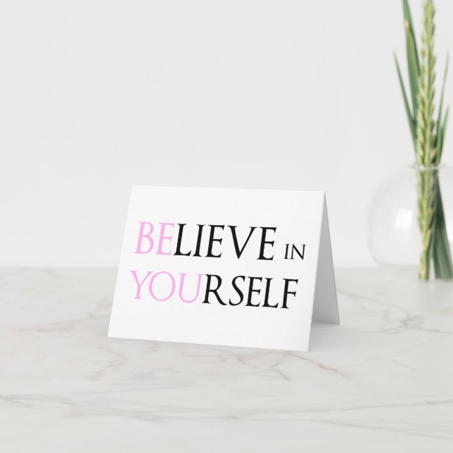 Believe in Yourself - be You motivation quote meme Card (Front)