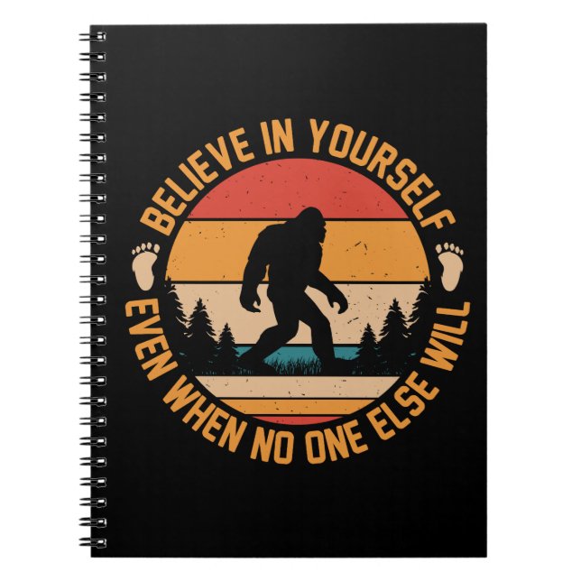 Believe In Yourself Bigfoot Black Notebook (Front)
