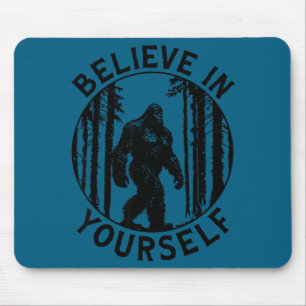 Believe In Yourself Bigfoot Forest Motivation Humo Mouse Pad