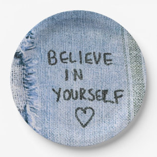 Believe in yourself Blue Denim Motivational Paper Plate