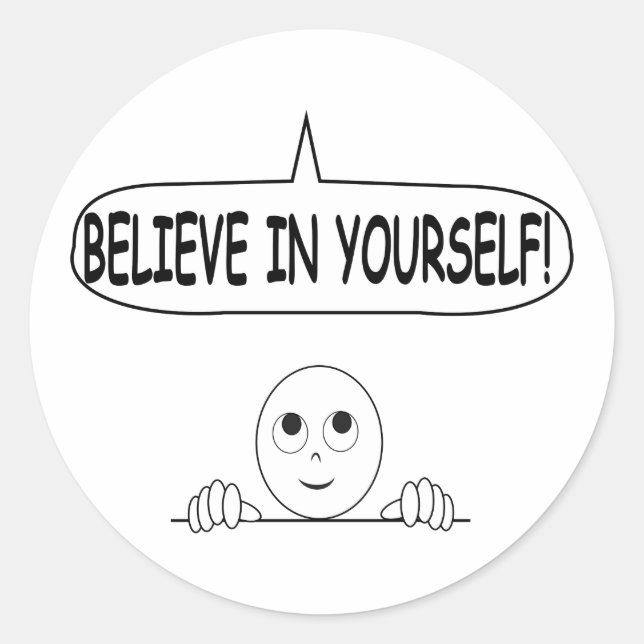 Believe In Yourself Classic Round Sticker (Front)