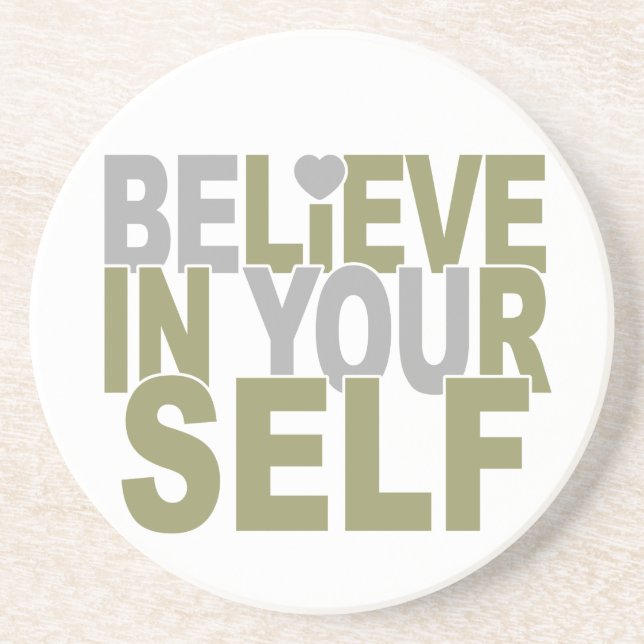 BELIEVE IN YOURSELF coaster (Front)
