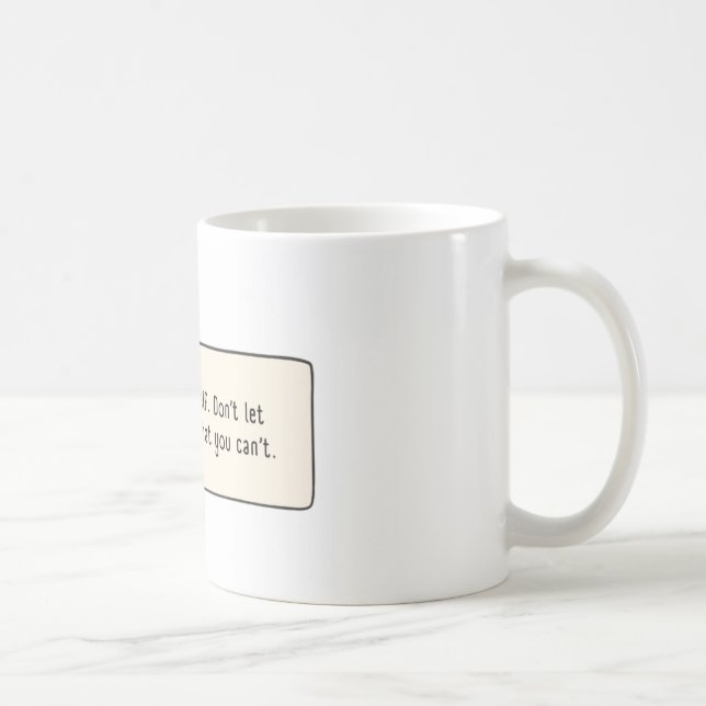 Believe in Yourself Coffee Mug (Right)