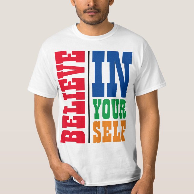 BELIEVE IN YOURSELF COLORFUL TYPOGRAPHY T-Shirt (Front)