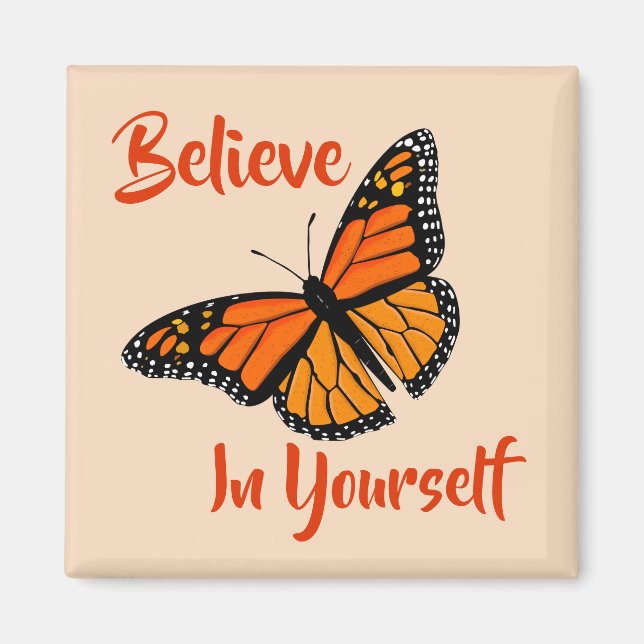 "Believe In Yourself" Colourful Butterfly Magnet (Front)