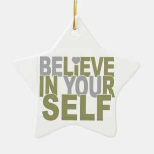 BELIEVE IN YOURSELF custom ornament