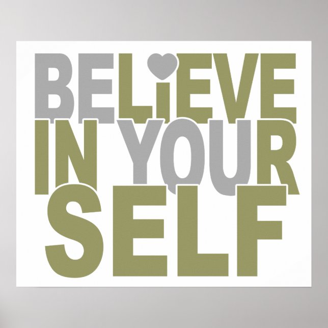 BELIEVE IN YOURSELF custom poster (Front)