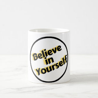 Believe in Yourself Daily Coffee Mug