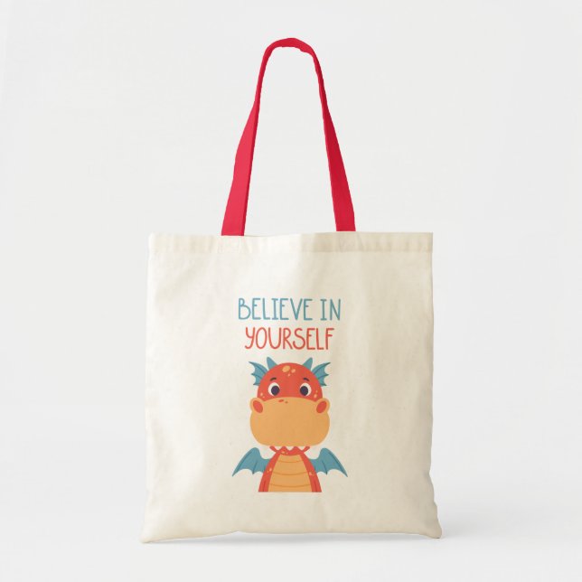 Believe In Yourself Dragon Tote Bag (Front)