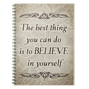 Believe in Yourself – Elegant Motivational Quote  Notebook