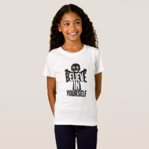 Believe in Yourself Girls’ T-Shirt