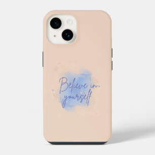 Believe In Yourself Inspiration iPhone 14 Case