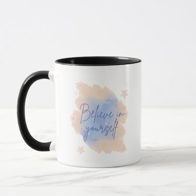 Believe In Yourself Inspiration Mug (Left)