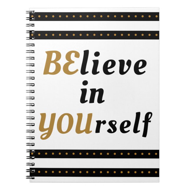 Believe In Yourself Inspirational Quote Notebook (Front)