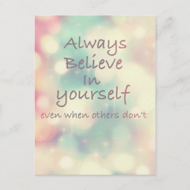 Believe in yourself Inspirational Quote Postcard (Front)