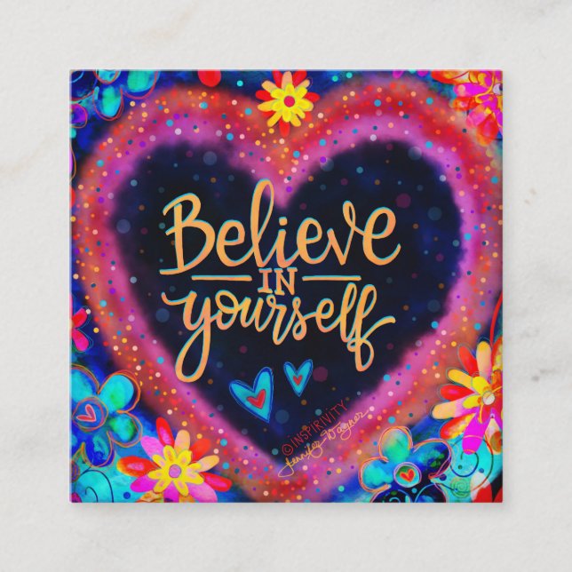 “Believe in Yourself ” Inspirivity kindness cards (Front)