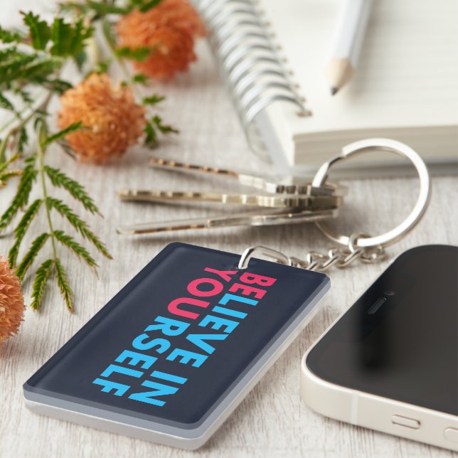 Believe in yourself key ring (Front Right)