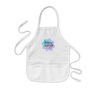 Believe in Yourself Kids Apron