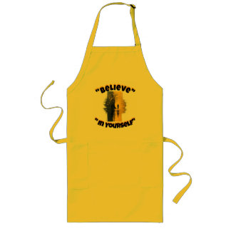 "Believe in Yourself" Long Apron