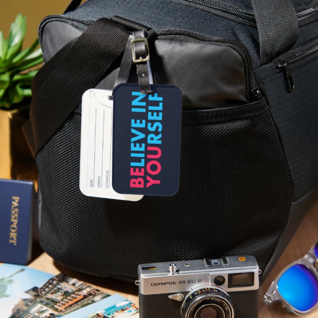 Believe in yourself luggage tag (Front & Back)