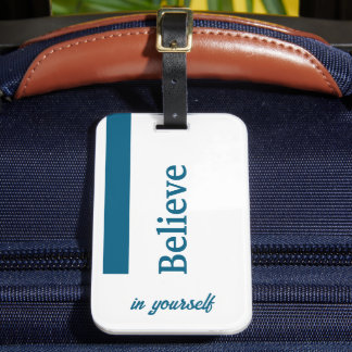 Believe in yourself luggage tag