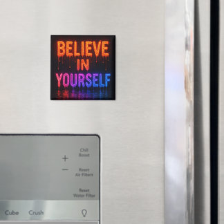 Believe in yourself magnet