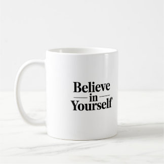 Believe in Yourself Minimalist Mug