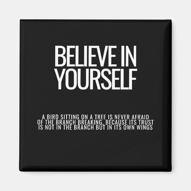 Believe In Yourself Motivational Fridge Magnet (Front)