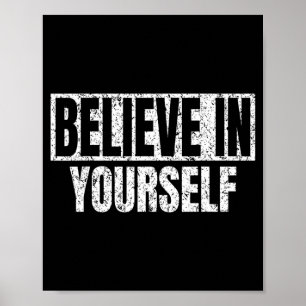 Believe In Yourself Motivational Quote Funny Man W Poster