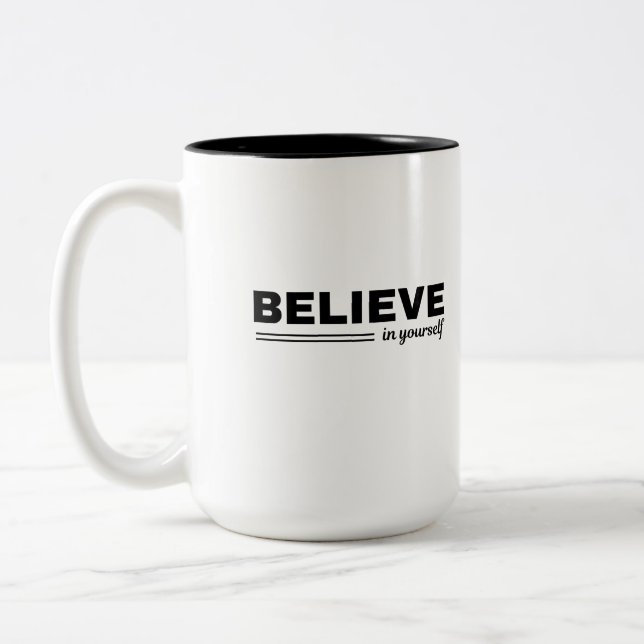 Believe in Yourself Motivational Quote Mug (Left)