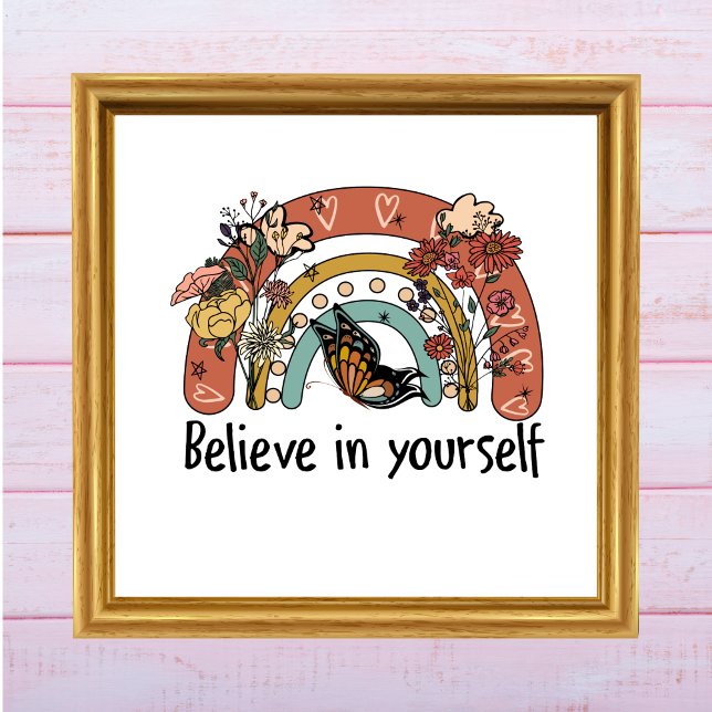 Believe In Yourself Motivational Rainbow Flowers Poster (Boho Rainbow Flowers Butterflies Believe in Yourself Wall Art. Digital download or Printed.)