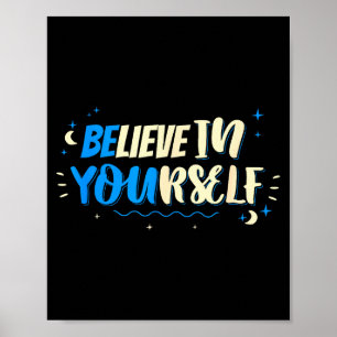 Believe In Yourself Motivational Saying Quote Desi Poster